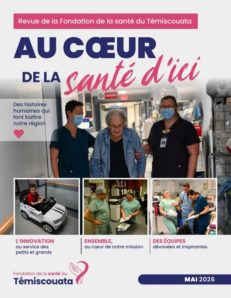 Au cœur de la santé d’ici : Fondation de la santé du Témiscouata
